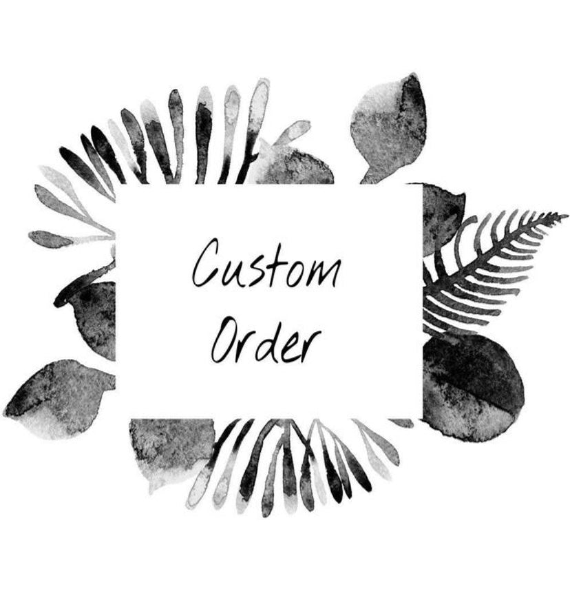 Custom Orders